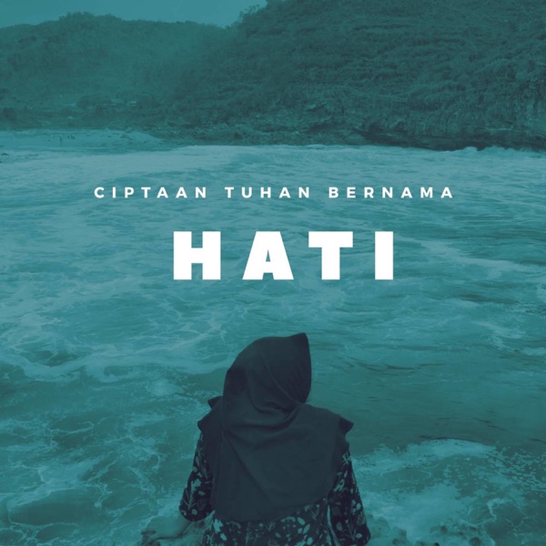 Ciptaan Tuhan Bernama Hati